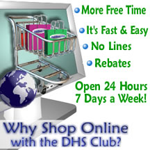 Shop at the DHS Club Outlet Center for 30%-70% off the retail price.